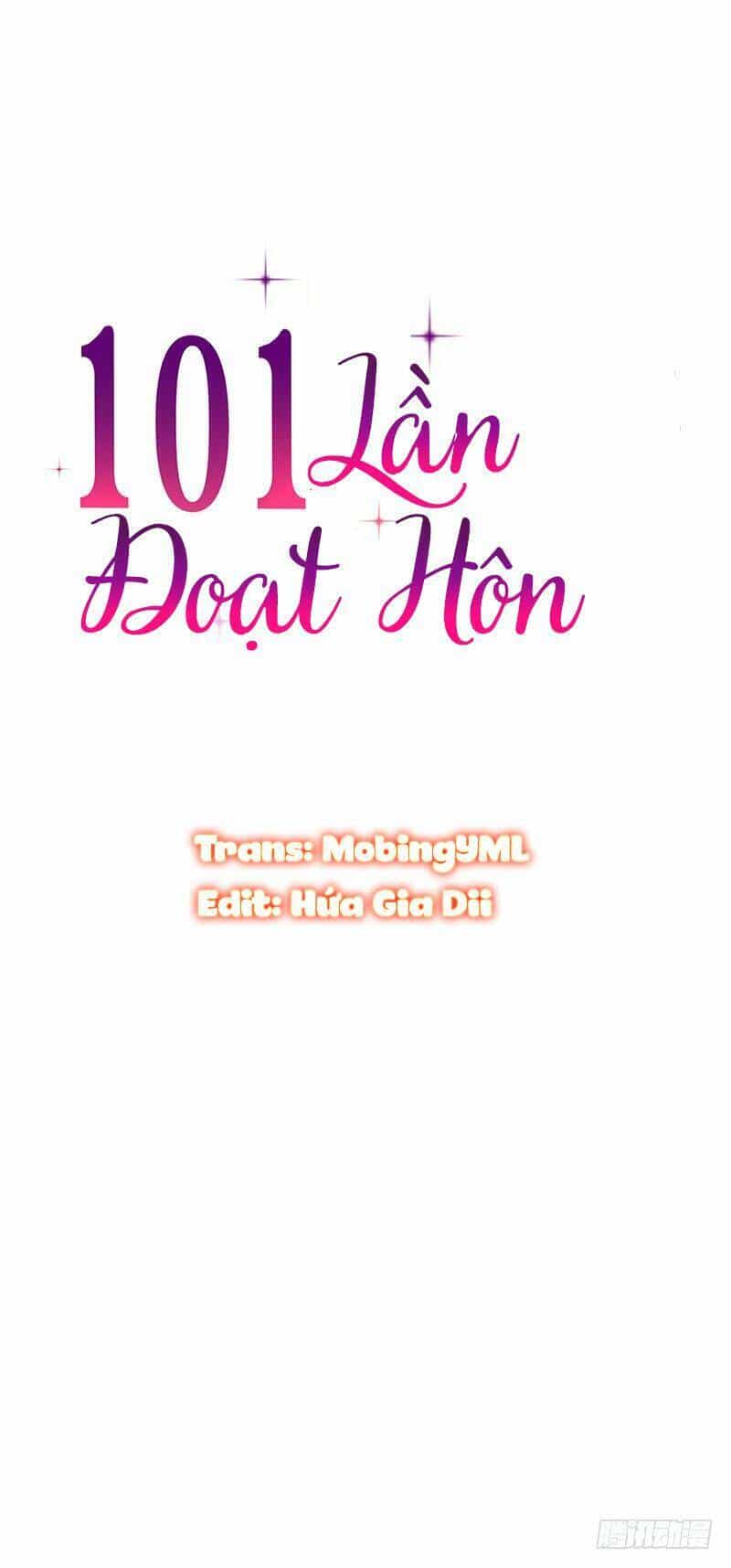 101 Lần Đoạt Hôn - Chương 11 - ảnh 2