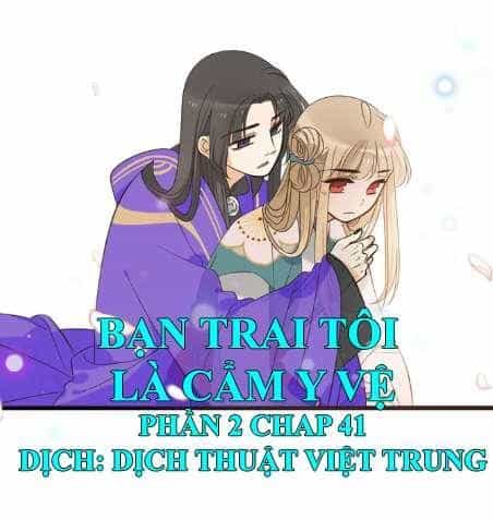 Bạn Trai Tôi Là Cẩm Y Vệ 2 - Chương 41 - ảnh 1