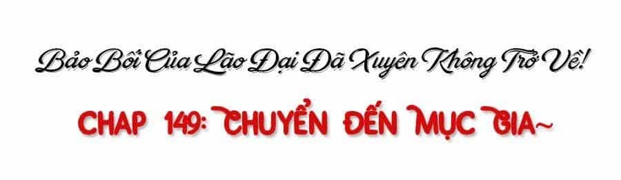 Bảo Bối Tâm Gan Của Lão Đại Xuyên Không Trở Lại Rồi - Chương 149 - ảnh 36