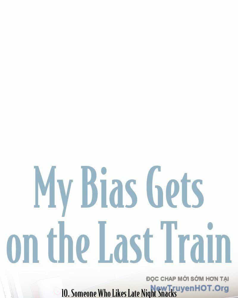 Bias Của Tôi Trên Chuyến Tàu Cuối Cùng - Chương 10 - ảnh 2