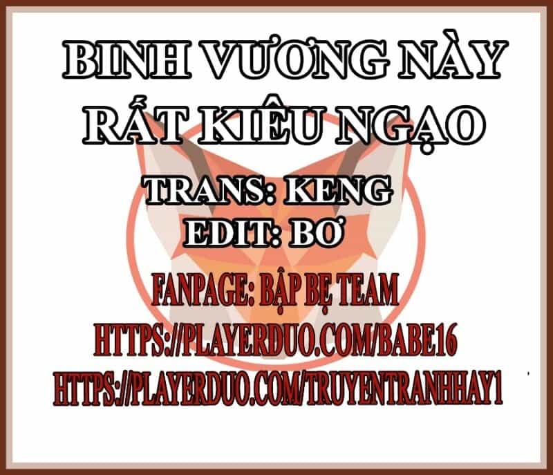 Binh Vương Này Thật Kiêu Ngạo - Chương 57 - ảnh 2