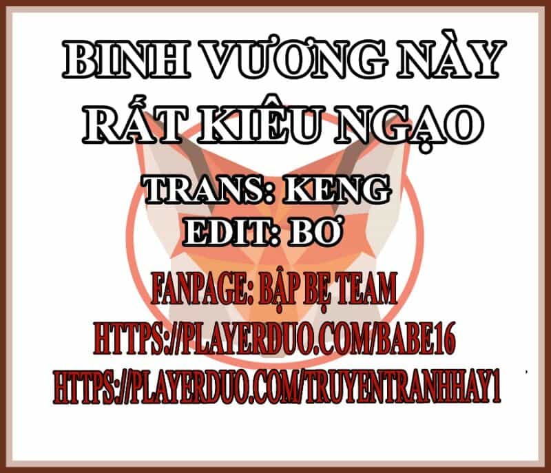 Binh Vương Này Thật Kiêu Ngạo - Chương 73 - ảnh 2