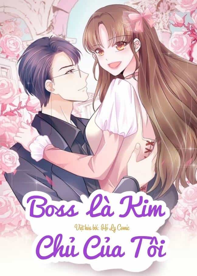 Boss Là Kim Chủ Của Tôi - Chương 9 - ảnh 2