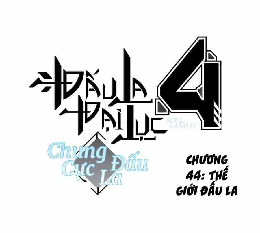 Chung Cực Đấu La - Chương 44 - ảnh 2