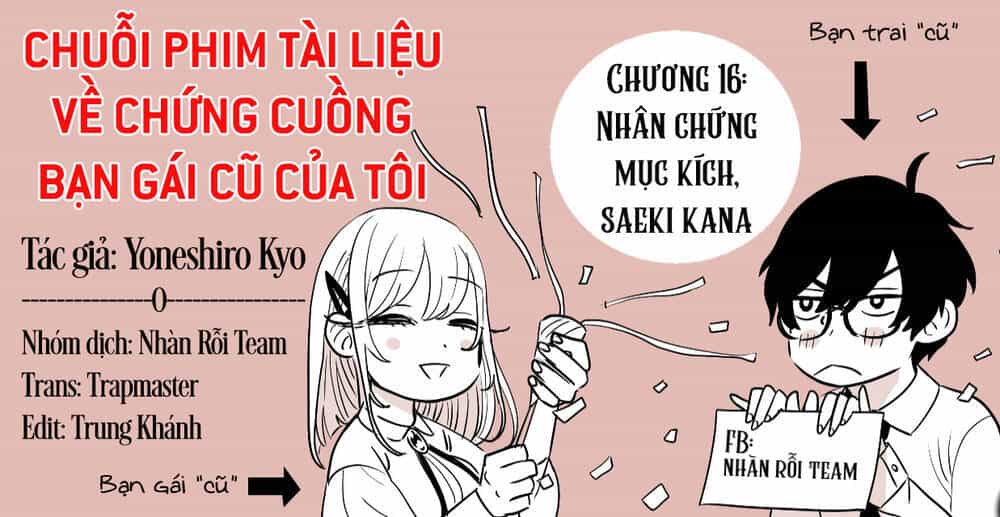 Chuỗi Phim Tài Liệu Về Chứng Cuồng Bạn Gái Cũ Của Tôi - Chương 16 - ảnh 26