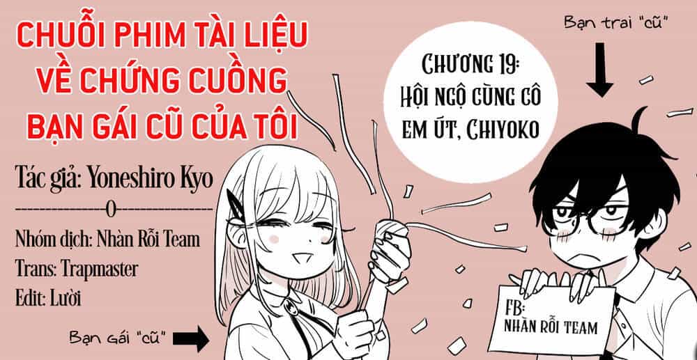 Chuỗi Phim Tài Liệu Về Chứng Cuồng Bạn Gái Cũ Của Tôi - Chương 19 - ảnh 23