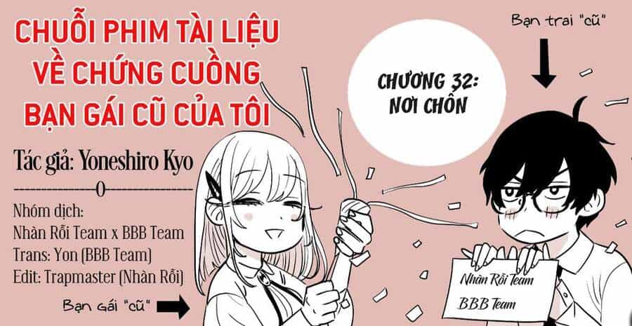Chuỗi Phim Tài Liệu Về Chứng Cuồng Bạn Gái Cũ Của Tôi - Chương 32 - ảnh 2