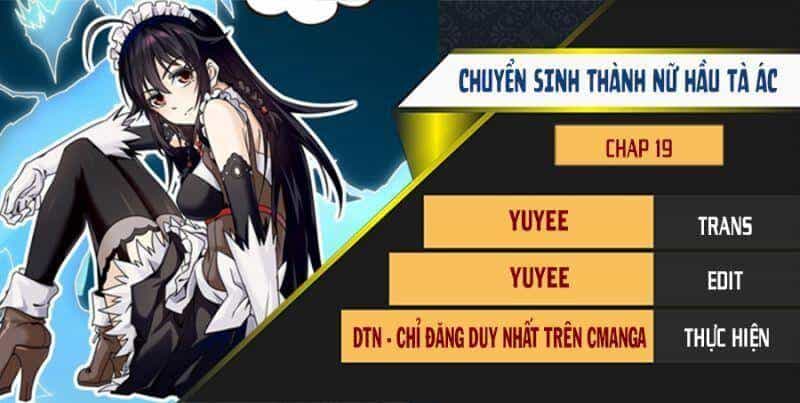 Chuyển Sinh Thành Nữ Hầu Tà Ác - Chương 19 - ảnh 1