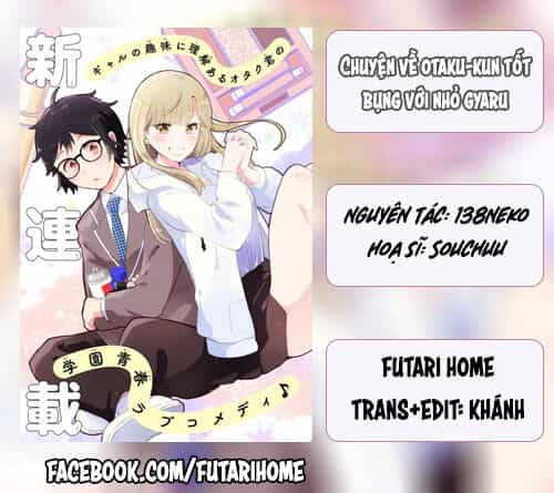 Chuyện Về Otaku-Kun Tốt Bụng Với Nhỏ Gyaru - Chương 2 - ảnh 1