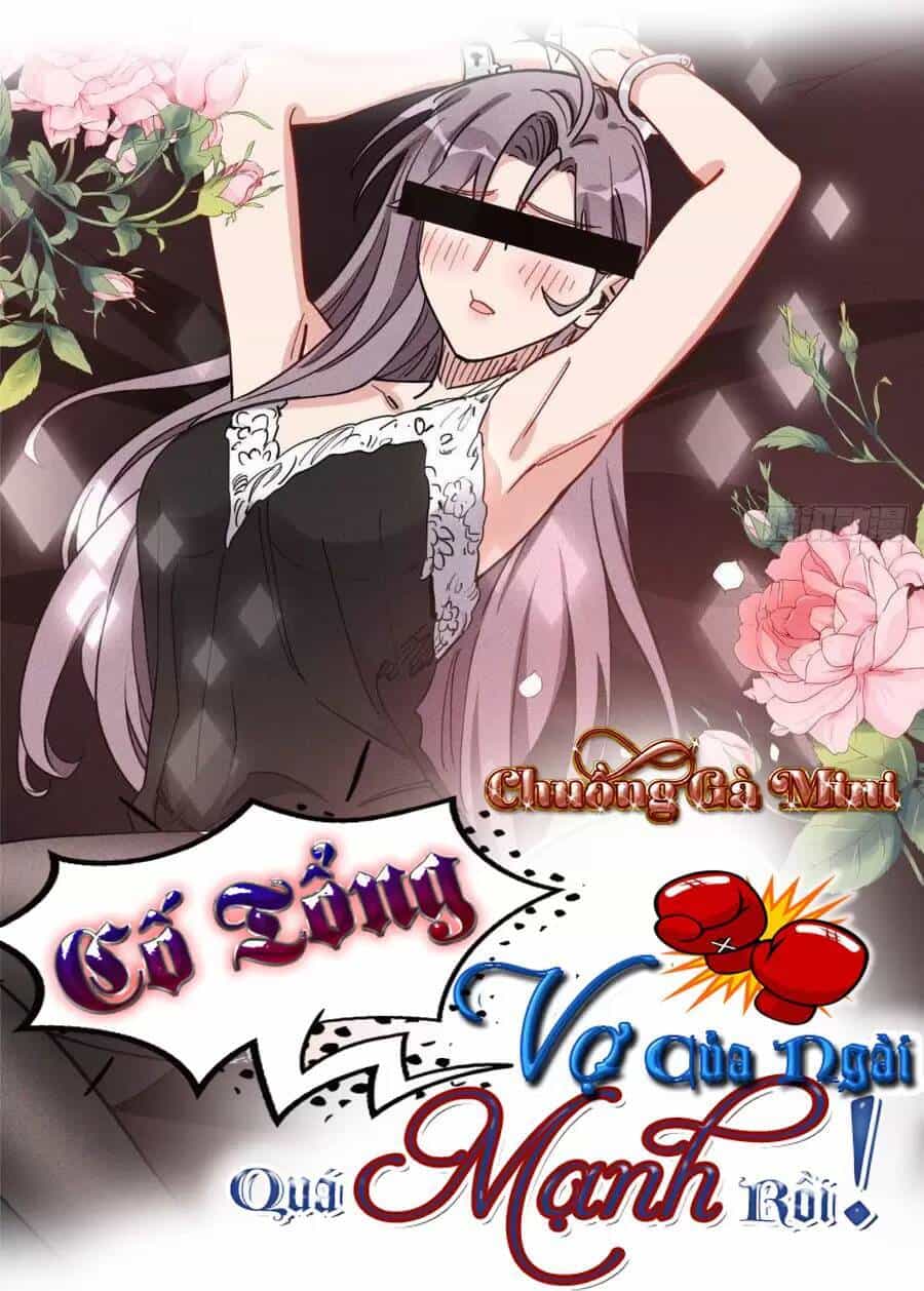 Cố Tổng, Vợ Của Ngài Quá Mạnh Rồi! - Chương 72 - ảnh 1
