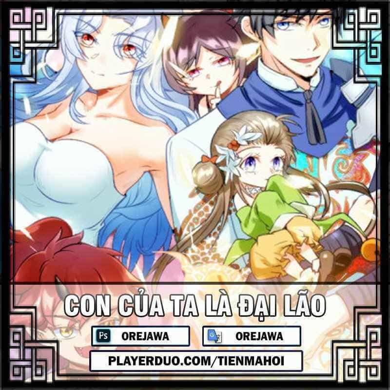 Con Của Ta Là Đại Lão - Chương 9 - ảnh 1