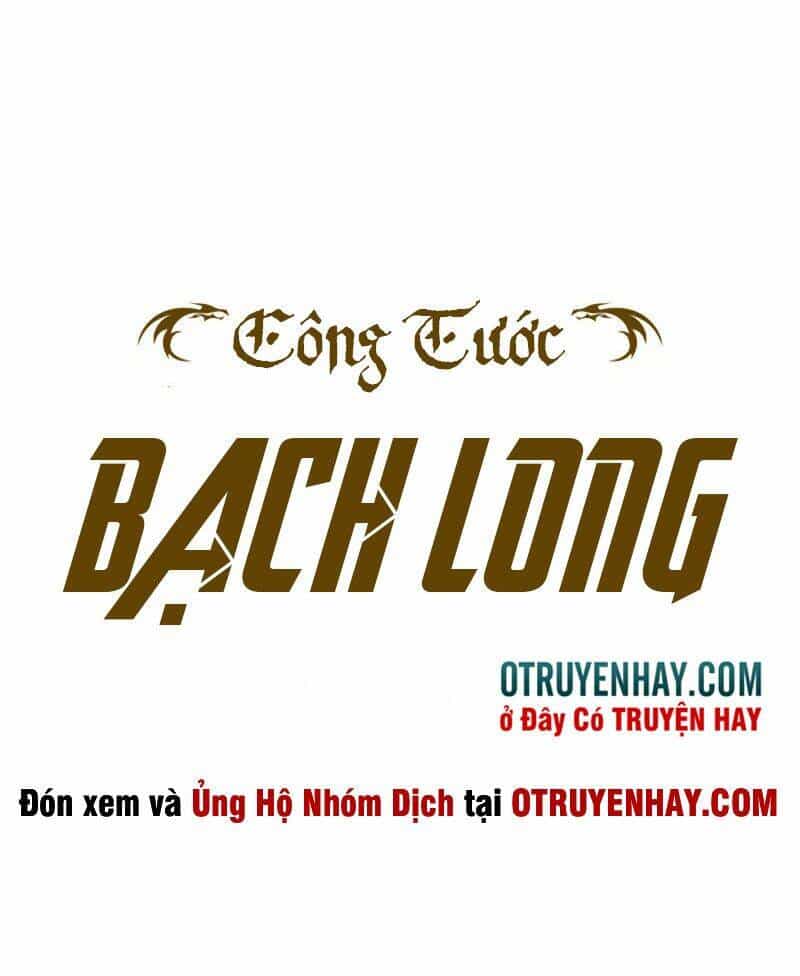 Công Tước Bạch Long - Chương 2 - ảnh 2