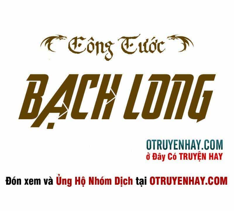 Công Tước Bạch Long - Chương 5 - ảnh 2