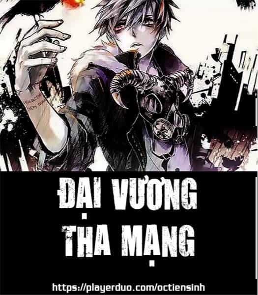Đại Vương Tha Mạng - Chương 15 - ảnh 1