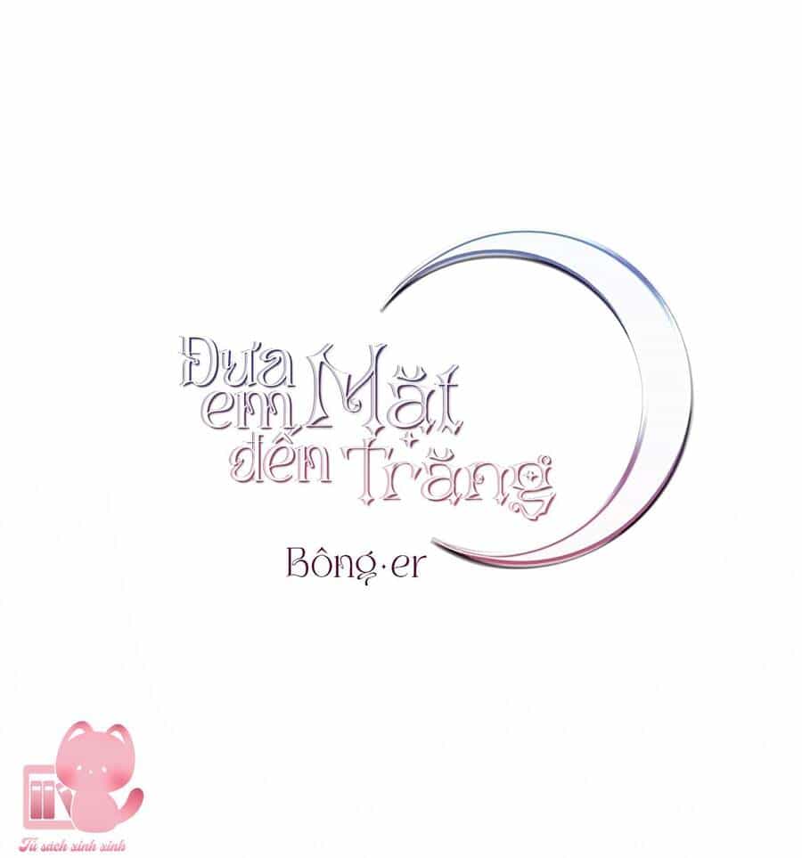 Đưa Em Đến Mặt Trăng - Chương 7 - ảnh 49