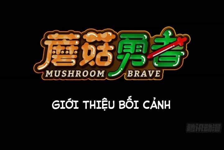 Dũng Sĩ Nấm - Chương 0 - ảnh 1