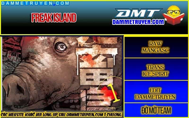 Freak Island - Đảo Quái Dị - Chương 6 - ảnh 1