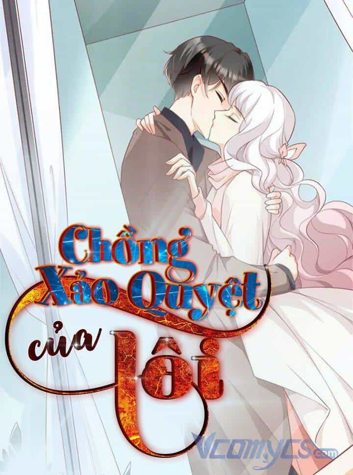 Gặp Phải Người Chồng Xảo Quyệt! - Chương 14 - ảnh 32