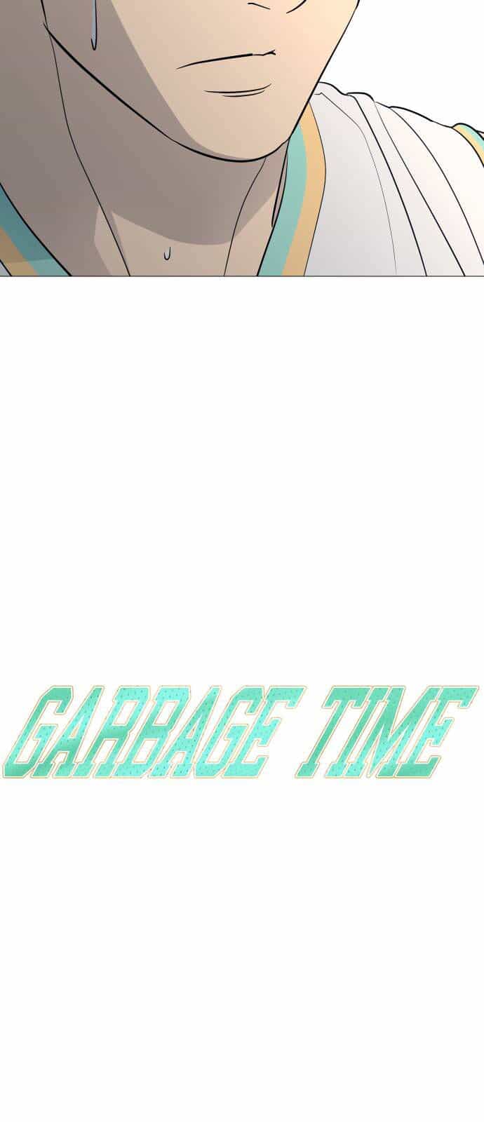 Garbage Time - Chương 124 - ảnh 6