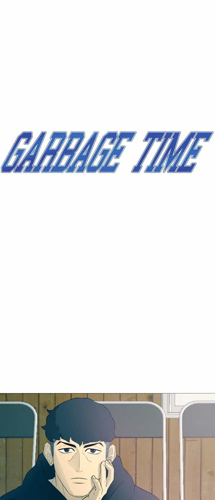 Garbage Time - Chương 7 - ảnh 8
