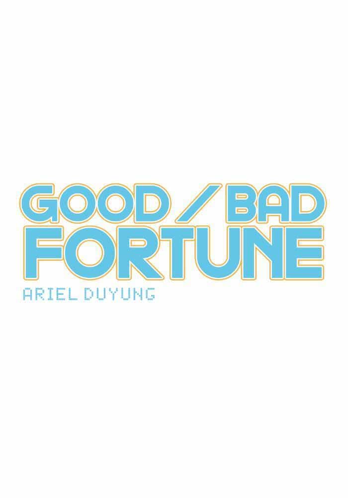 Good/Bad Fortune - Chương 12 - ảnh 12