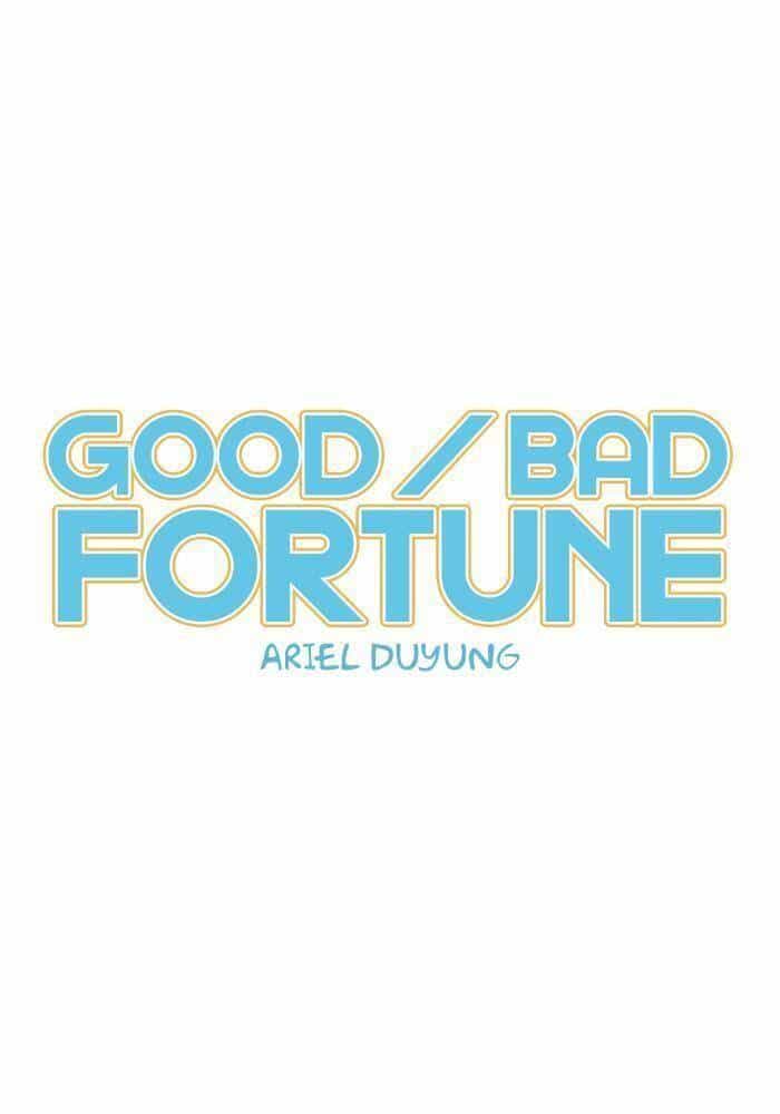 Good/Bad Fortune - Chương 36 - ảnh 6