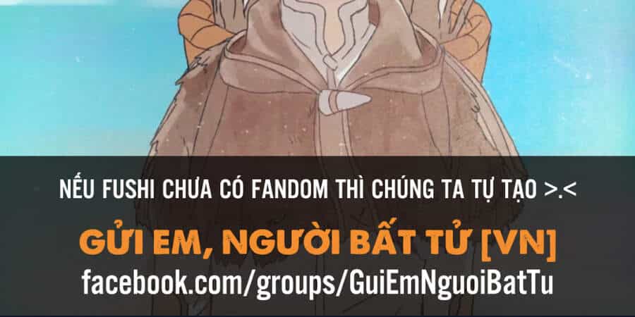 Gửi Em, Người Bất Tử - Chương 81 - ảnh 60