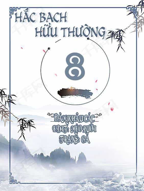 Hắc Bạch Hữu Thường - Chương 8 - ảnh 1