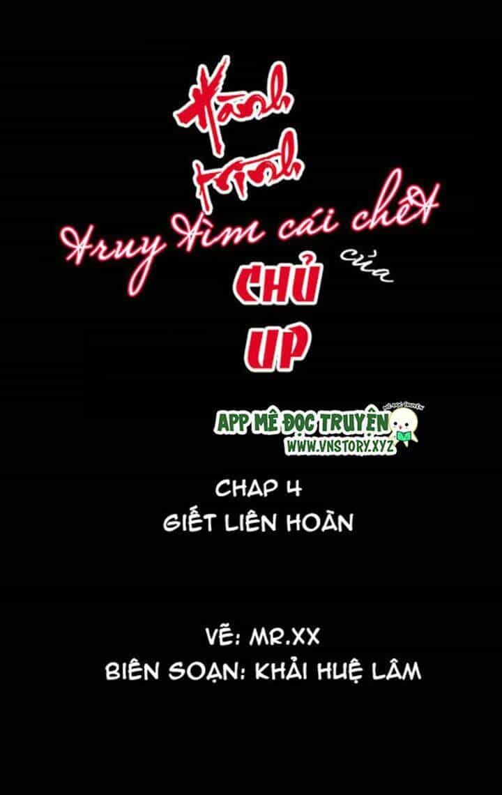 Hành Trình Truy Tìm Cái Chết Của Up Chủ - Chương 4 - ảnh 1
