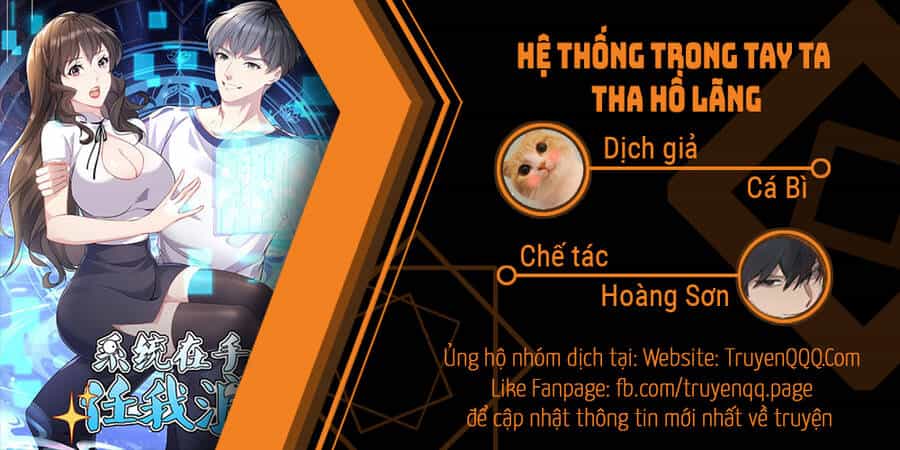 Hệ Thống Trong Tay Ta Tha Hồ Lãng - Chương 6 - ảnh 1