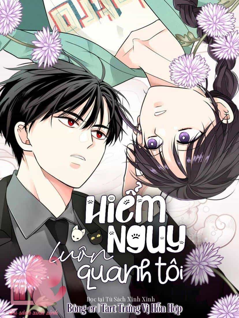 Hiểm Nguy Luôn Quanh Tôi - Chương 4 - ảnh 2