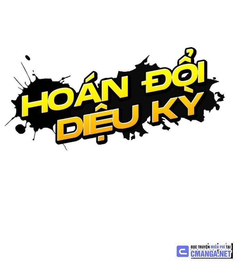 Hoán Đổi Diệu Kỳ - Chương 508 - ảnh 47