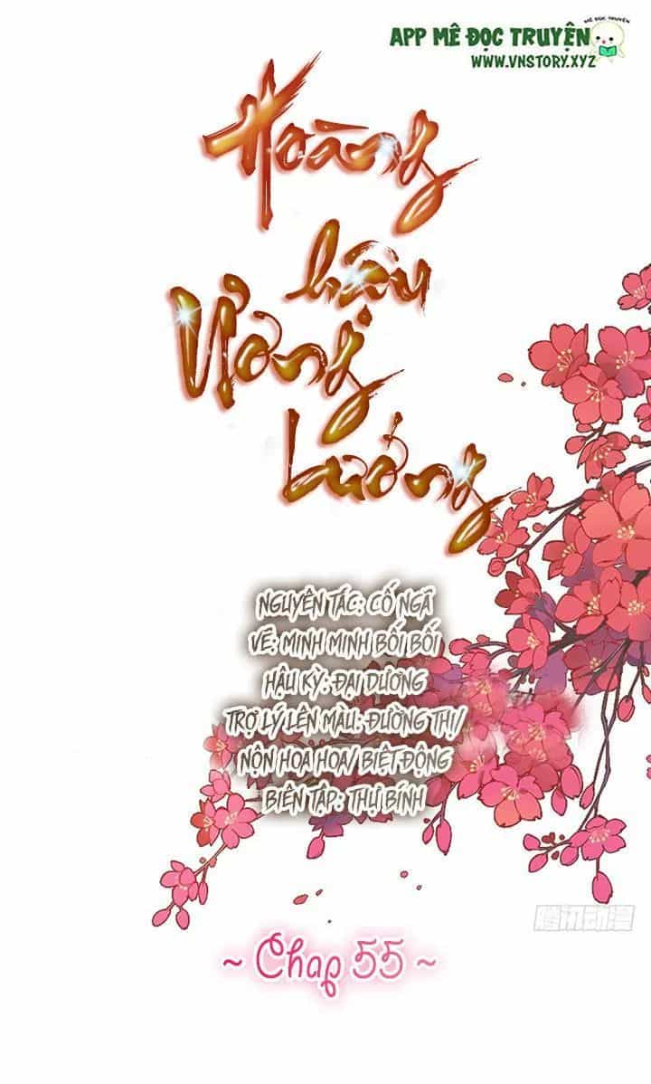 Hoàng Hậu Ương Bướng - Chương 55 - ảnh 1