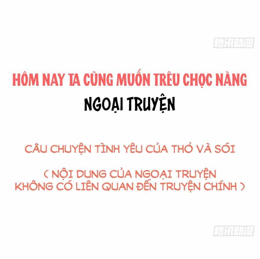Hôm Nay Ta Cũng Muốn Trêu Chọc Nàng - Chương 78.5 - ảnh 2