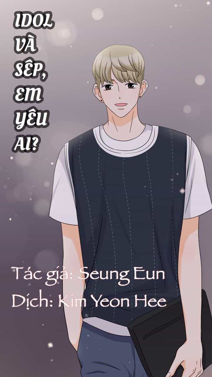 Idol Và Sếp Em Yêu Ai? - Chương 124 - ảnh 1