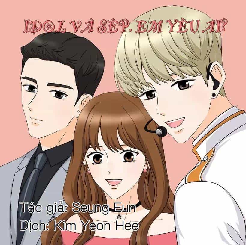 Idol Và Sếp Em Yêu Ai? - Chương 145 - ảnh 1