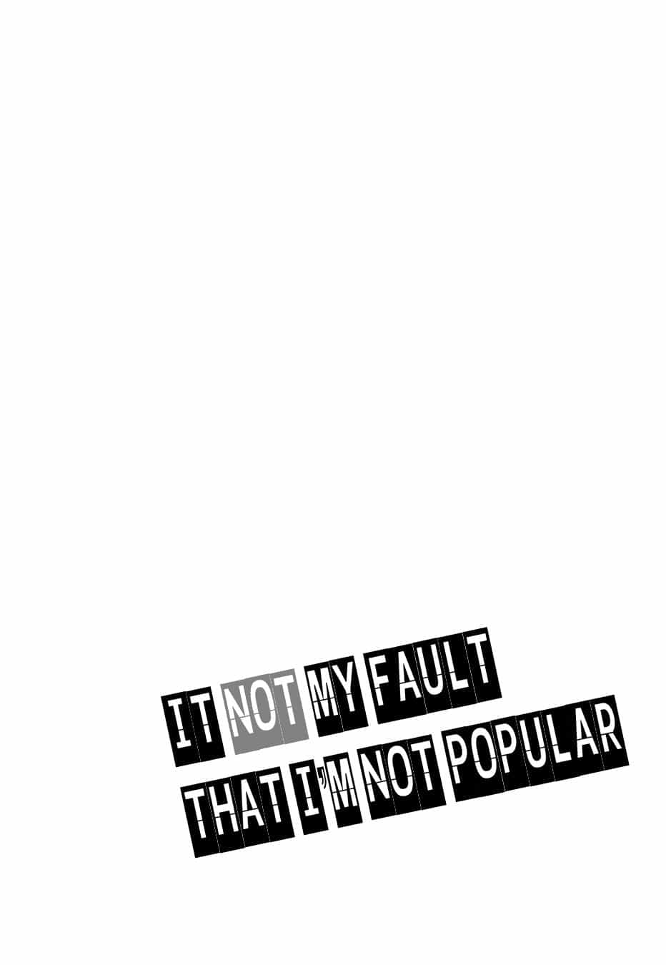 It’s Not My Fault That I’m Not Popular! - Chương 4 - ảnh 16