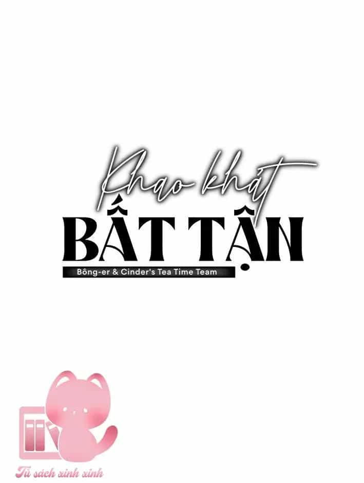 Khao Khát Bất Tận - Chương 5 - ảnh 9