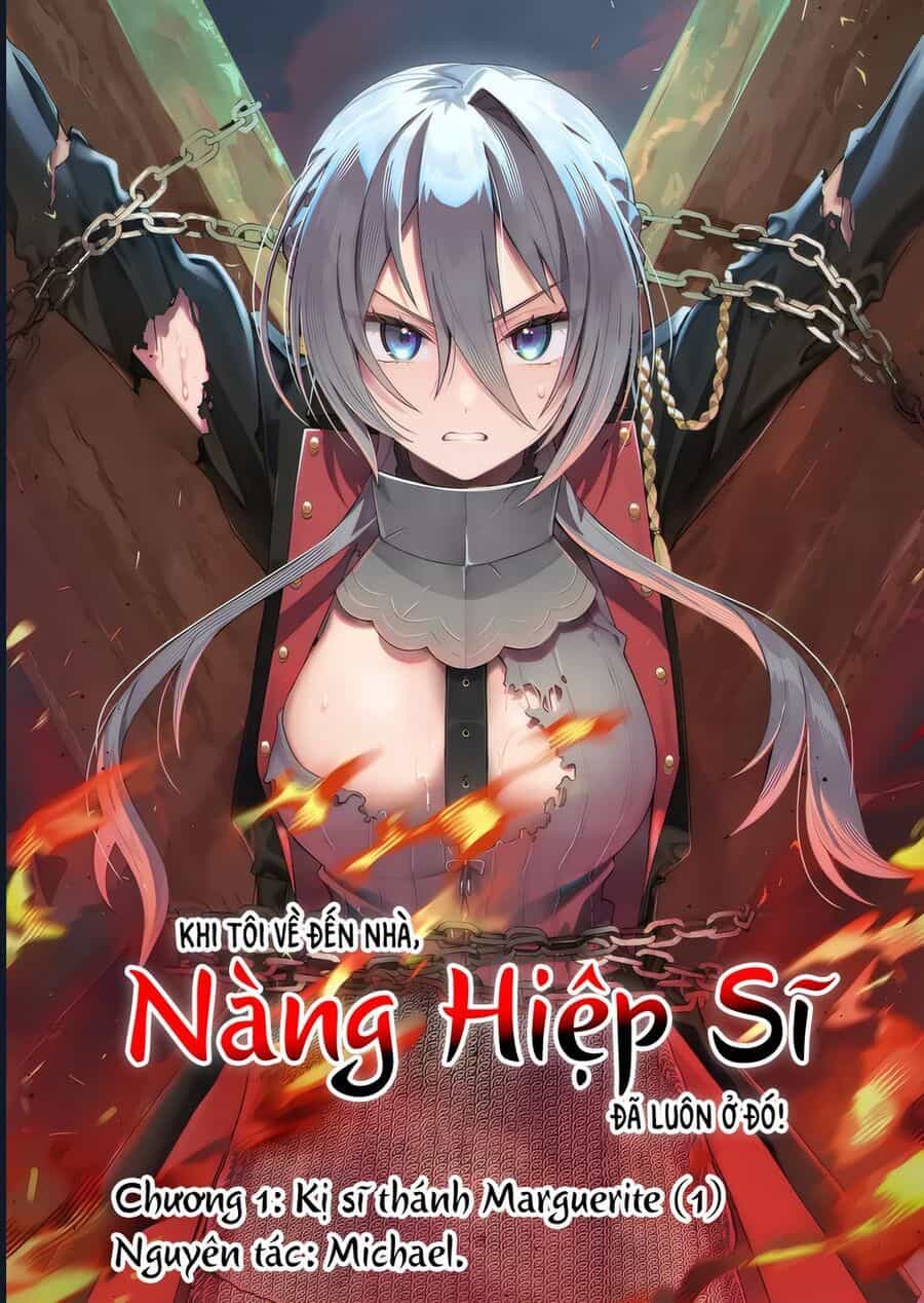 Khi Tôi Về Đến Nhà, Nàng Hiệp Sĩ Đã Luôn Ở Đó! - Chương 1 - ảnh 4