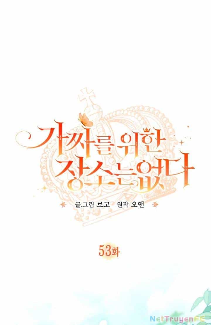Không Có Nơi Nào Dành Cho Công Chúa Giả Mạo - Chương 53 - ảnh 3