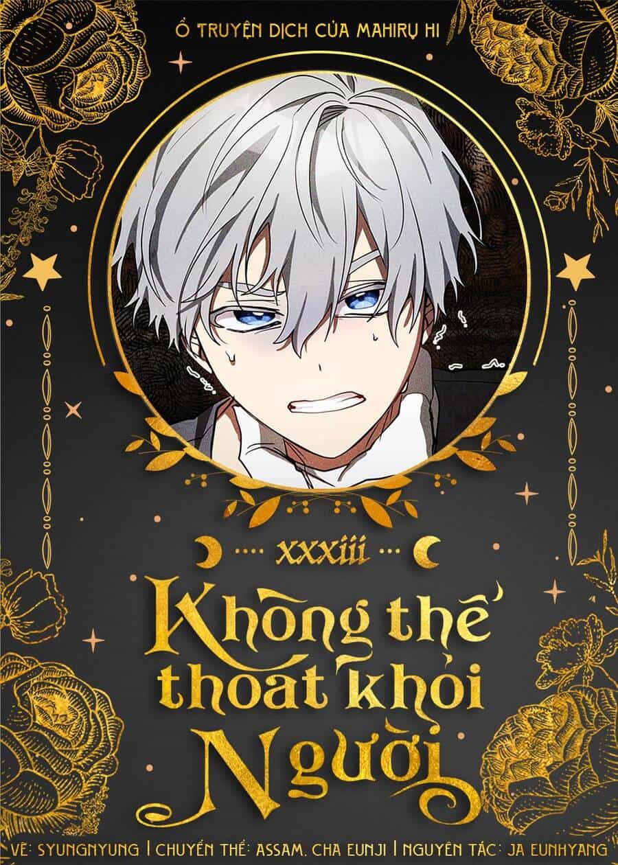 Không Thể Thoát Khỏi Người - Chương 33 - ảnh 1