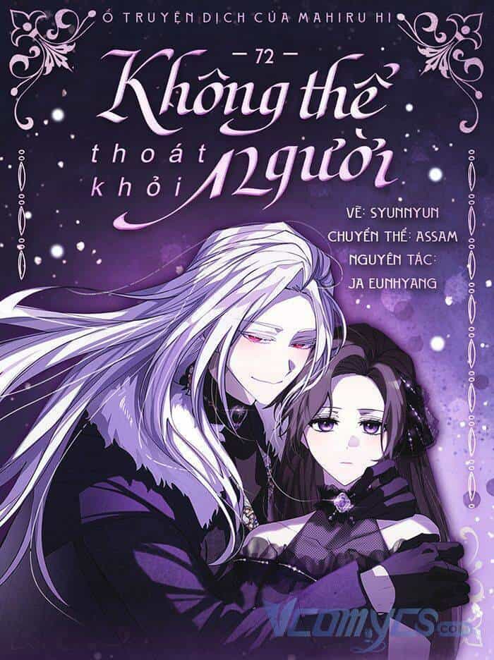 Không Thể Thoát Khỏi Người - Chương 72 - ảnh 1