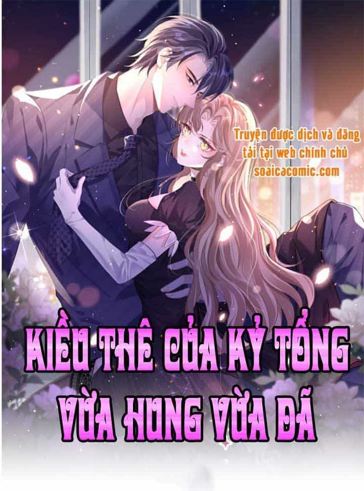 Kỷ Tổng Kiều Thê Vừa Hung Vừa Sủng - Chương 5 - ảnh 1