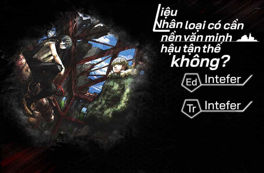 Liệu Nhân Loại Có Cần Nền Văn Minh Hậu Tận Thế Không? - Chương 4 - ảnh 1