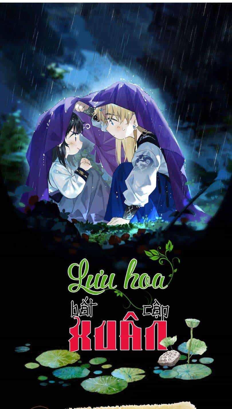 Lưu Hoa Bất Cập Xuân - Chương 39 - ảnh 1