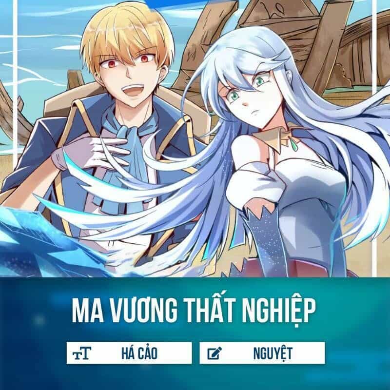 Ma Vương Thất Nghiệp - Chương 40 - ảnh 1