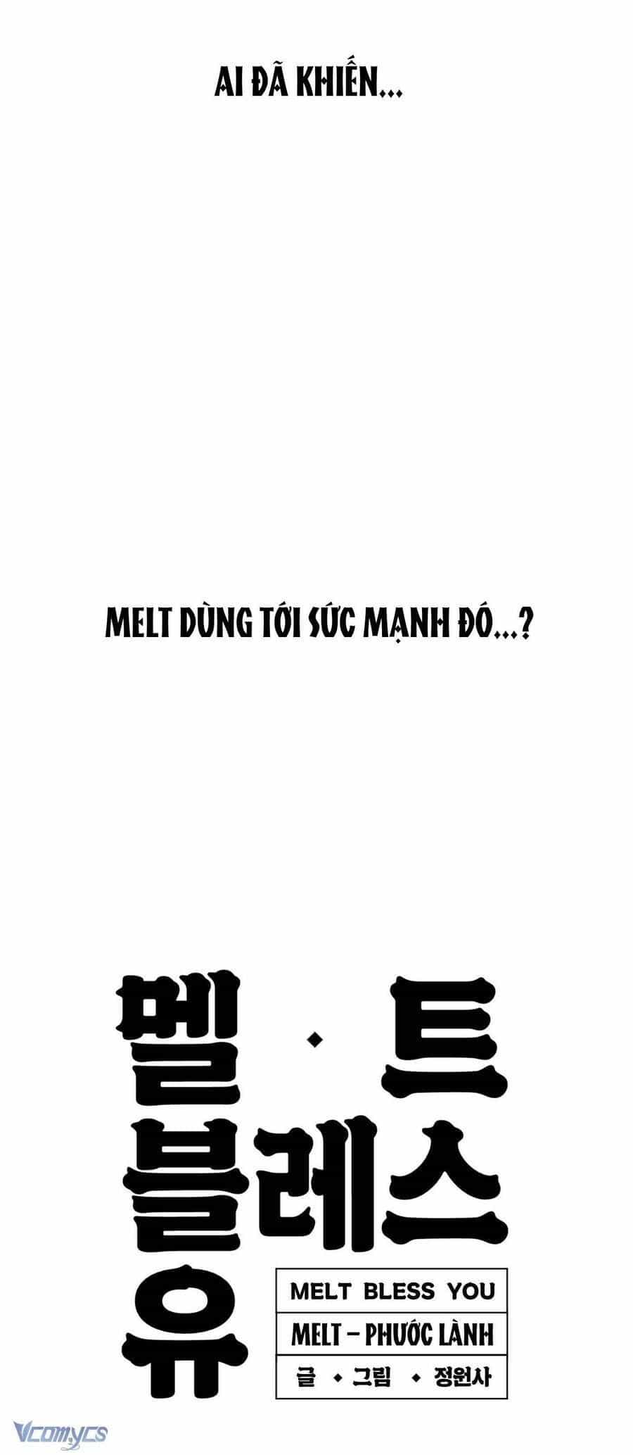 Melt - Phước Lành - Chương 4 - ảnh 6