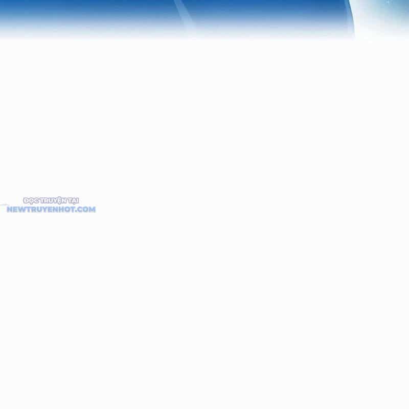 Mình Tao Là Siêu Việt Giả Mạnh Nhất! - Chương 22 - ảnh 113