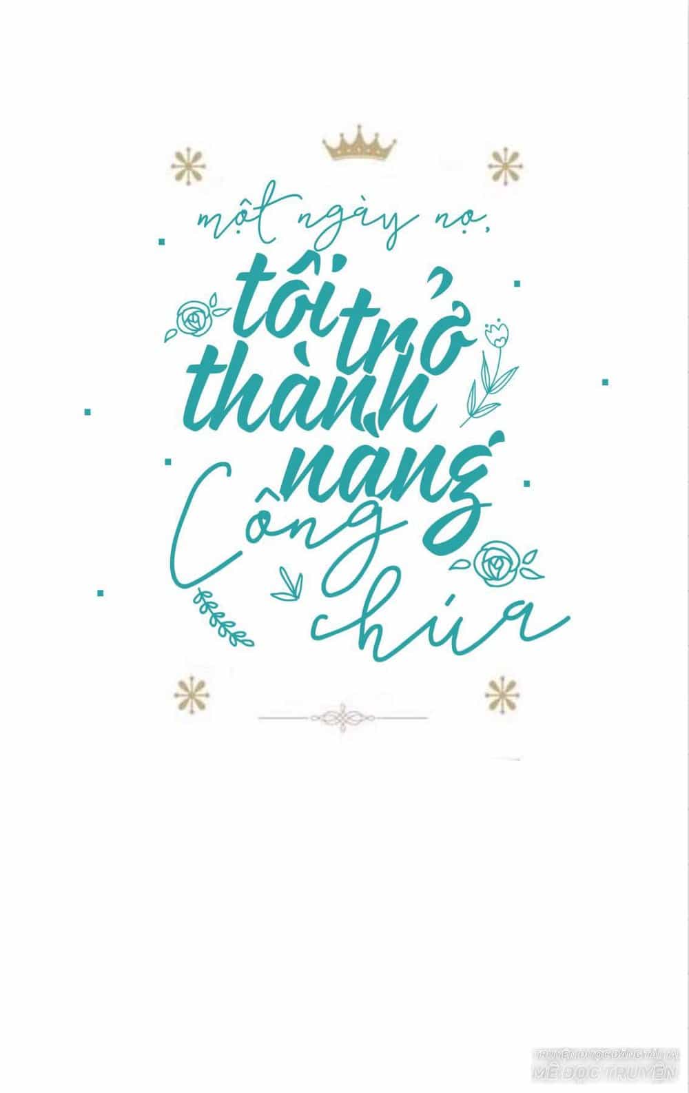 Một Ngày Nọ Tôi Bỗng Thành Nàng Công Chúa - Chương 58 - ảnh 1