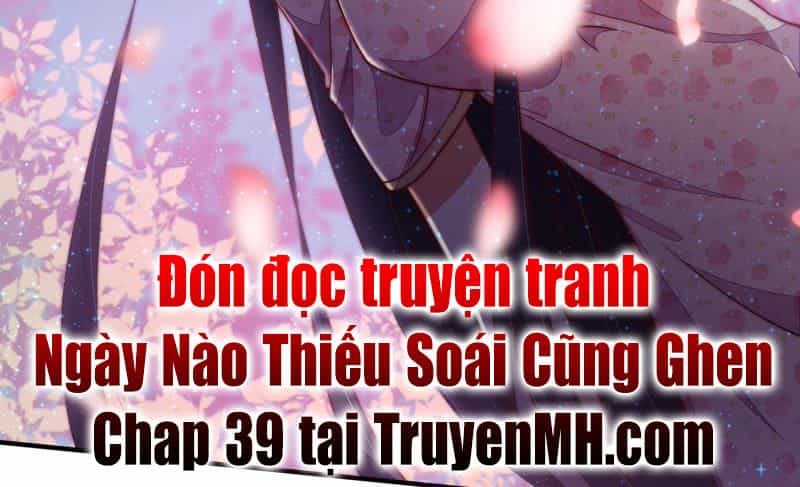 Ngày Nào Thiếu Soái Cũng Ghen - Chương 38 - ảnh 46